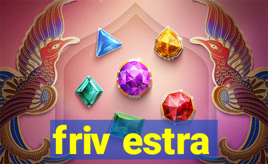 friv estra